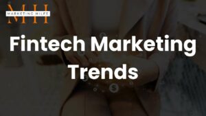 fintech marketing trends