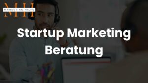 Startup Marketing Beratung