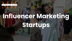 Influencer Marketing Startups