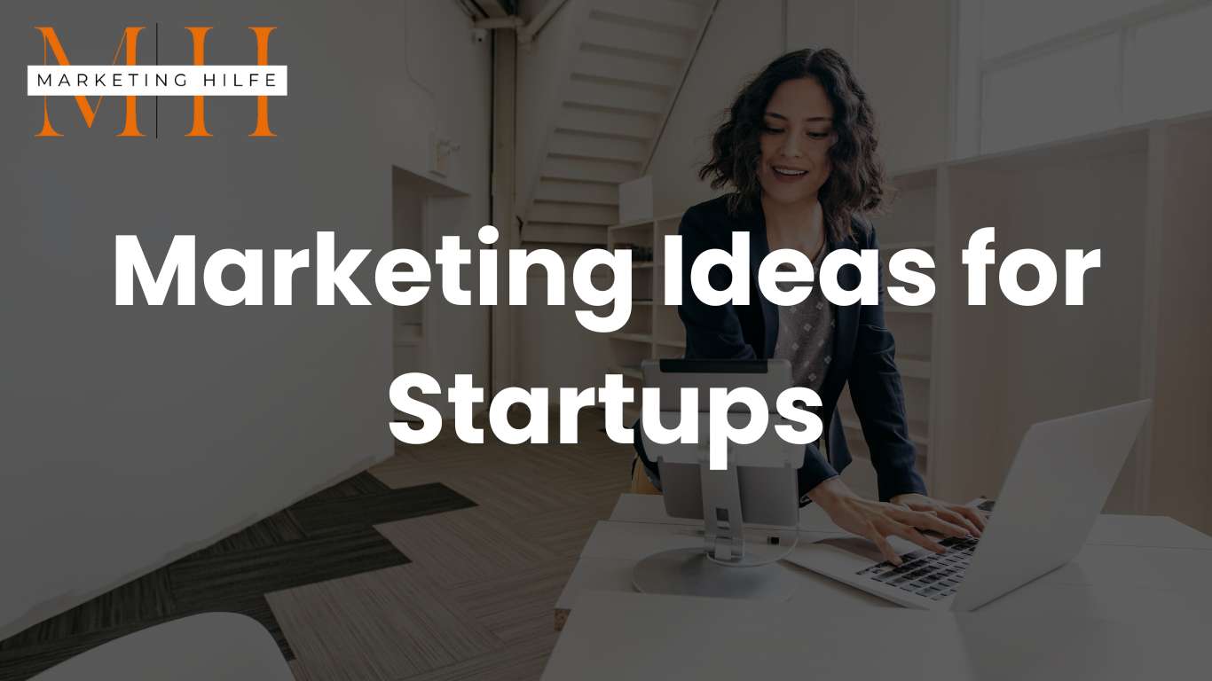 Marketing Ideas for Startups
