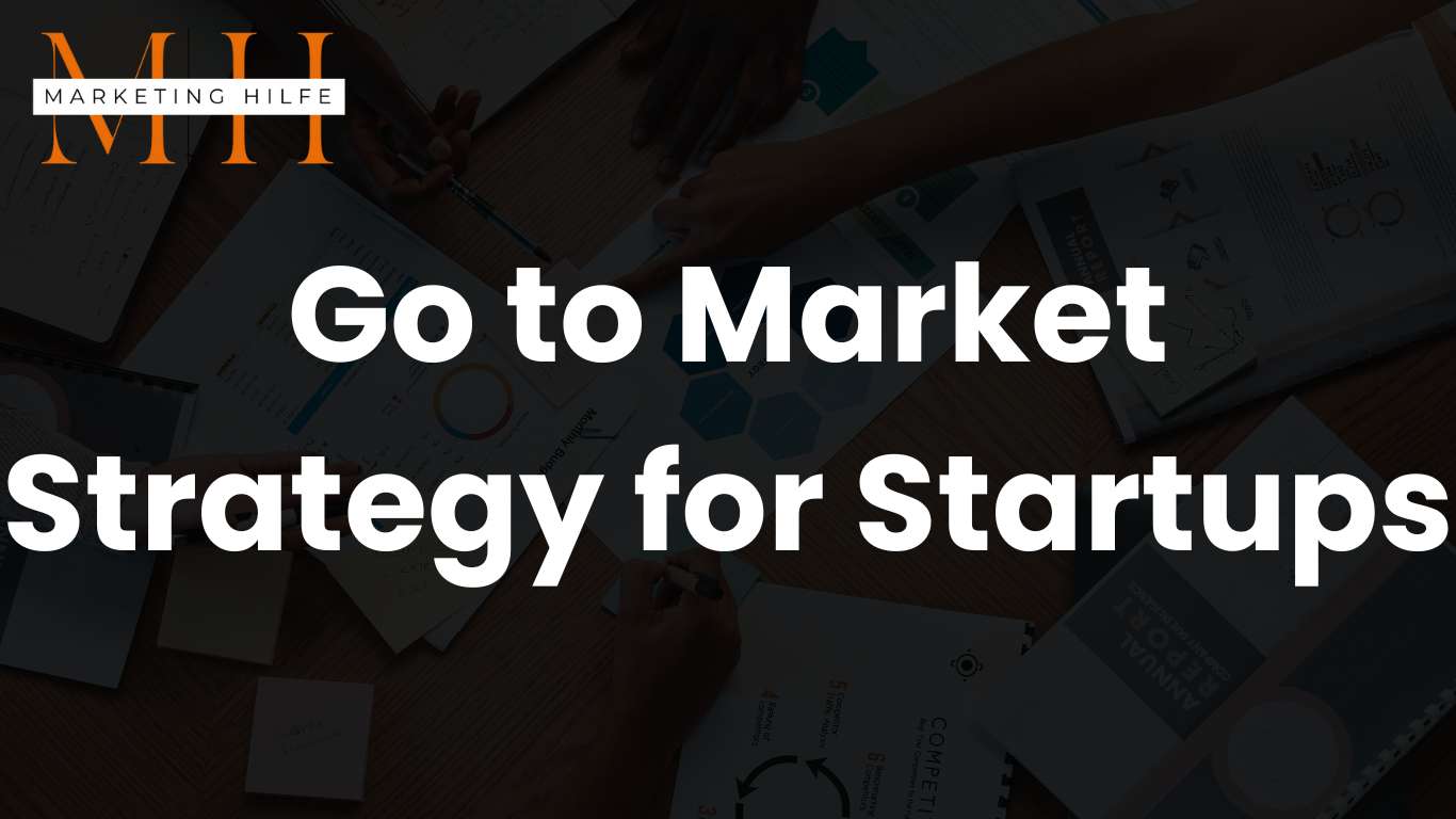 Go to Market Strategy for Startups