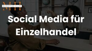 Social Media für Einzelhandel