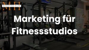 Marketing für Fitnessstudios