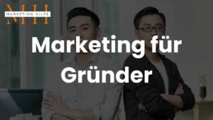 Marketing für Gründer