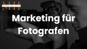 Marketing für Fotografen