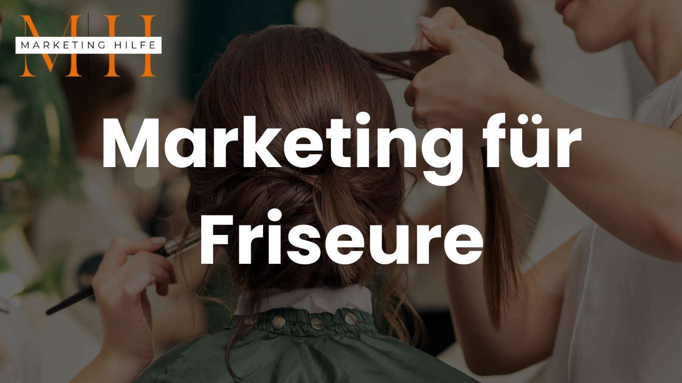 Marketing für Friseure